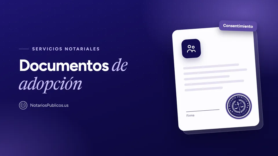 Documentos de adopción ante notario en Estados Unidos