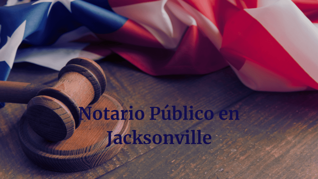 Notario Público en Jacksonville