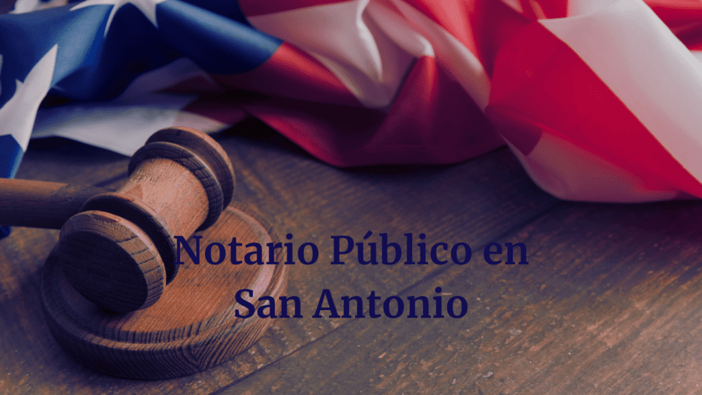 Notario Público en San Antonio